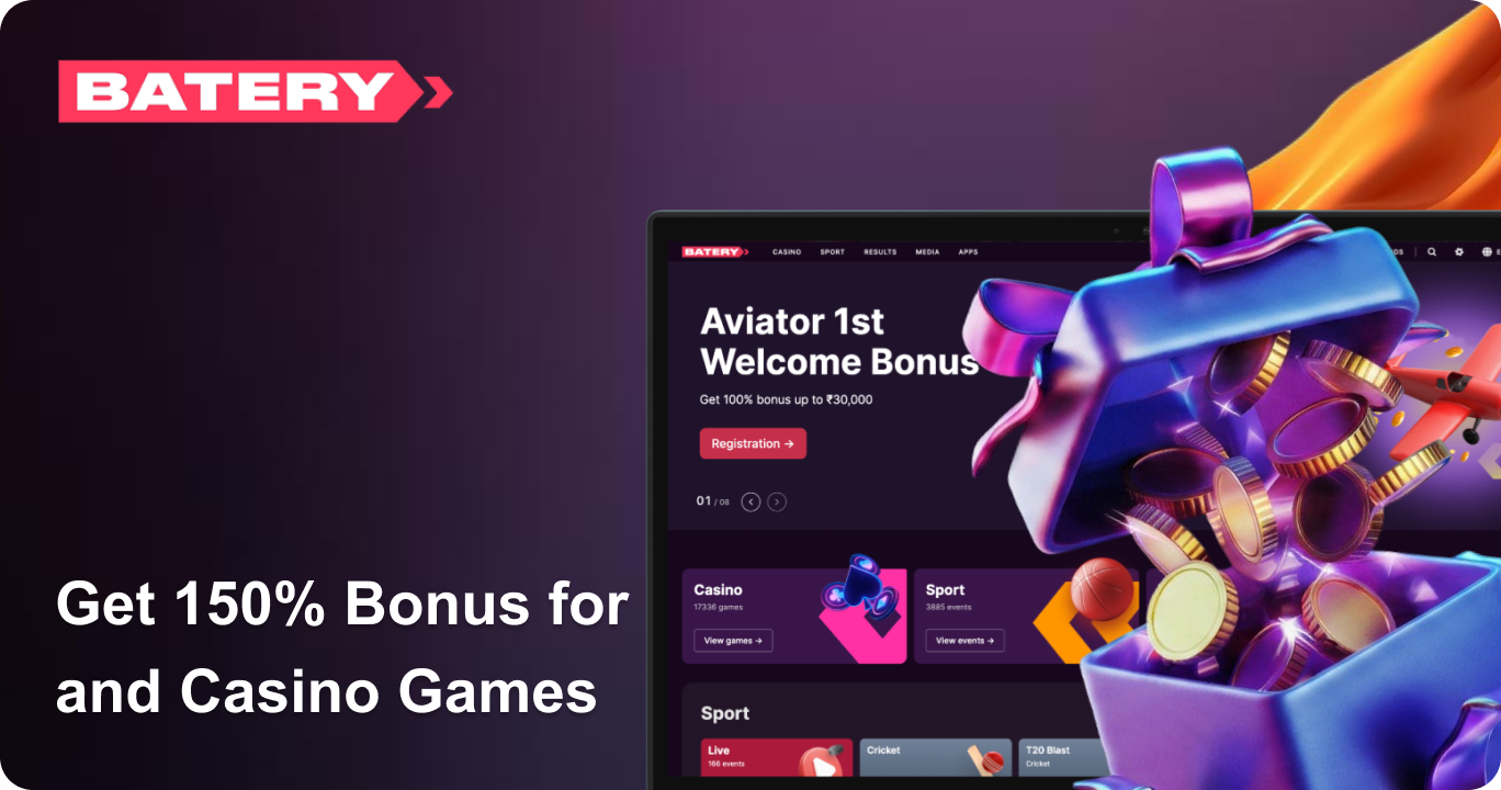 Batery Bet India - Get 150% Bonus for Sport and Casino Activities